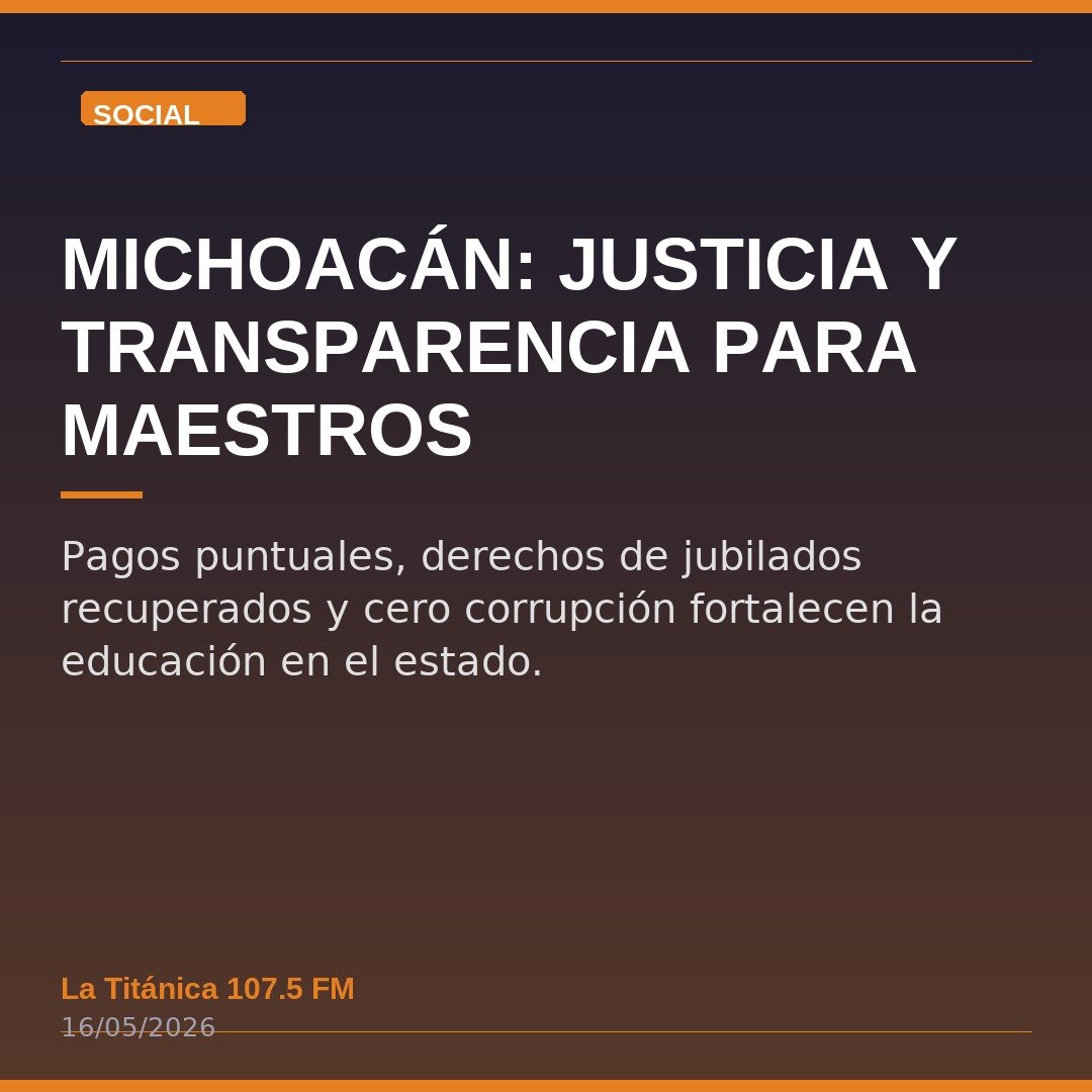 Michoacán: Justicia y Transparencia para Maestros