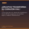 ¡Uruapan Transforma su Corazón Vial!