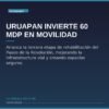 Uruapan Invierte 60 MDP en Movilidad