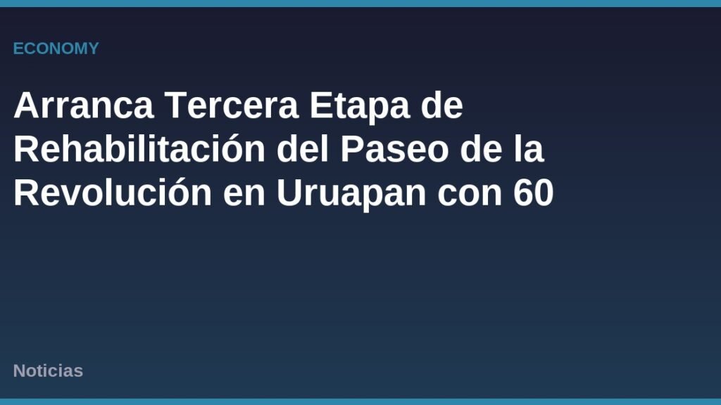 Arranca Tercera Etapa de Rehabilitación del Paseo de la Revolución en Uruapan con 60 Millones de Pesos de Inversión Estatal