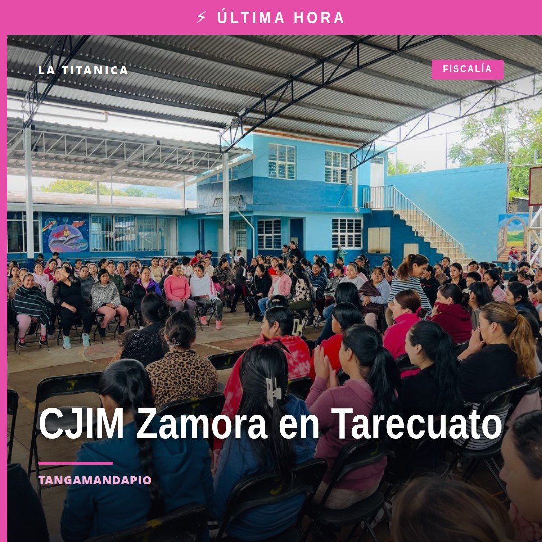 CJIM Zamora charla en la Escuela Primaria Bilingüe 'Cuauhtémoc' de Tarecuato, Tangamandapio, con madres de familia y docentes