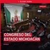 Congreso del Estado Michoacán en sesión plenaria en Morelia, con bandera estatal y busto de personaje histórico, 13 de