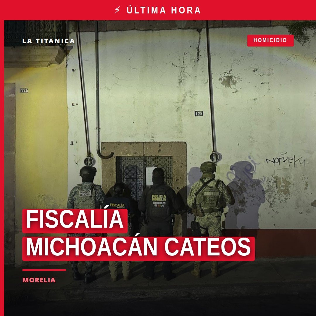 Fiscalía michoacán cateos: agentes de la FGE realizando operativo en inmueble de Morelia, Michoacán