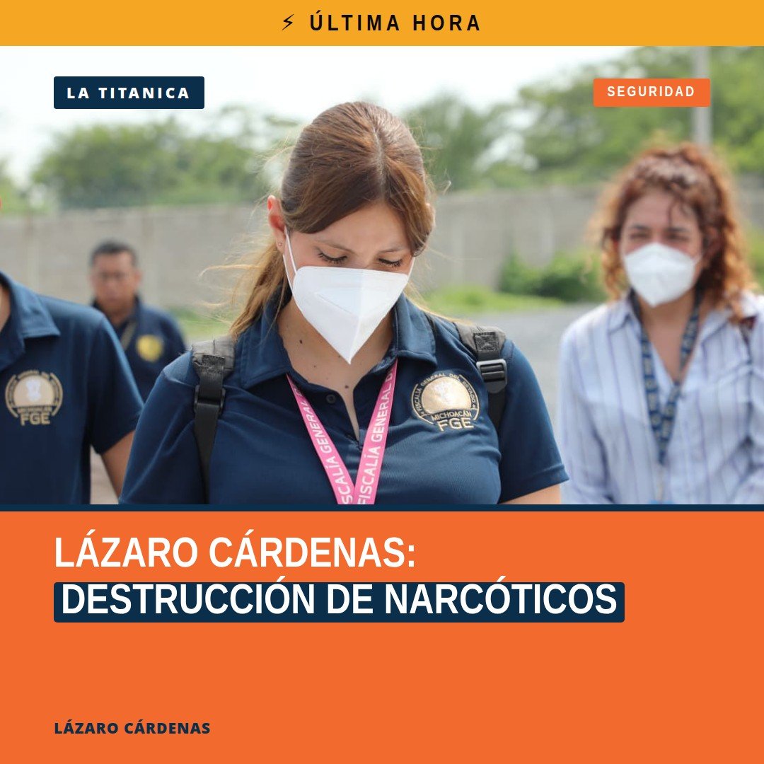 Personal de la Fiscalía General del Estado de Michoacán supervisando la destrucción de narcóticos en Lázaro Cárdenas