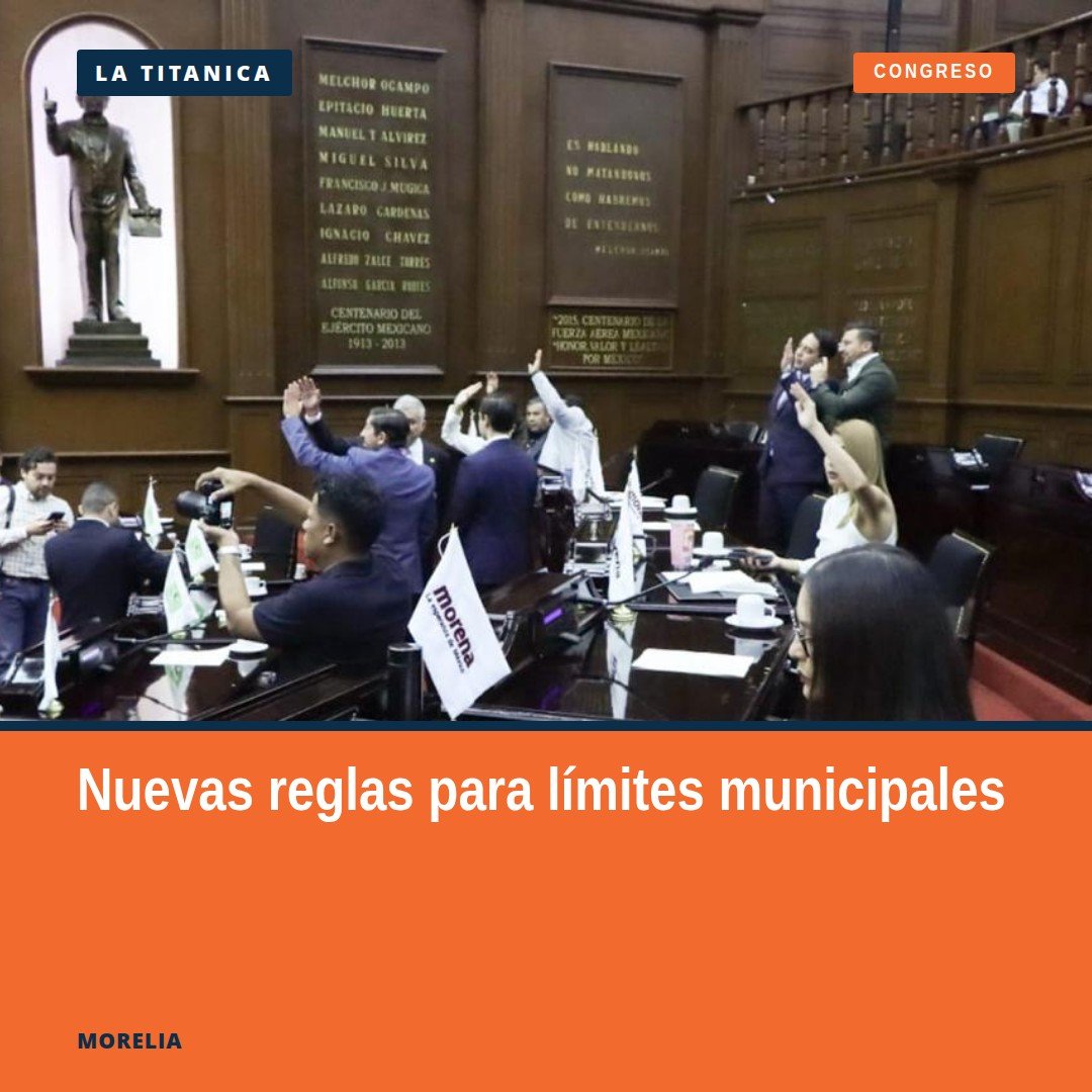 Fachada del Congreso del Estado de Michoacán en Morelia, con texto sobre límites territoriales municipales y fecha 15 de