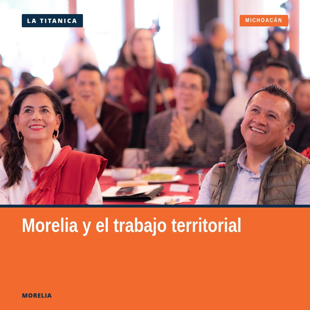 Gaby Molina y Carlos Torres Piña en Morelia durante evento sobre trabajo territorial michoacán