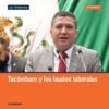 Diputado Vicente Gómez Núñez en tribuna del Congreso de Michoacán, abordando laudos laborales municipales
